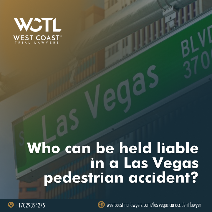 Who Can Be Held Liable in a Las Vegas Pedestrian Accident?